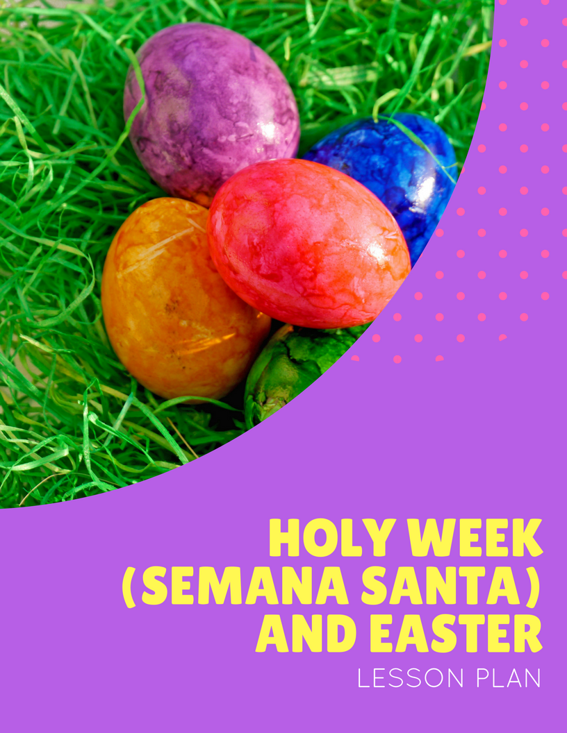 Easter and Holy Week (Semana Santa) Lesson Plan