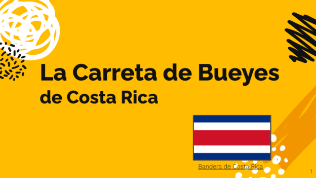 La Carreta de Bueyes (Costa Rica) – Presentation
